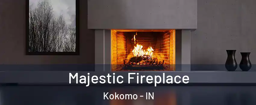  Majestic Fireplace Kokomo - IN