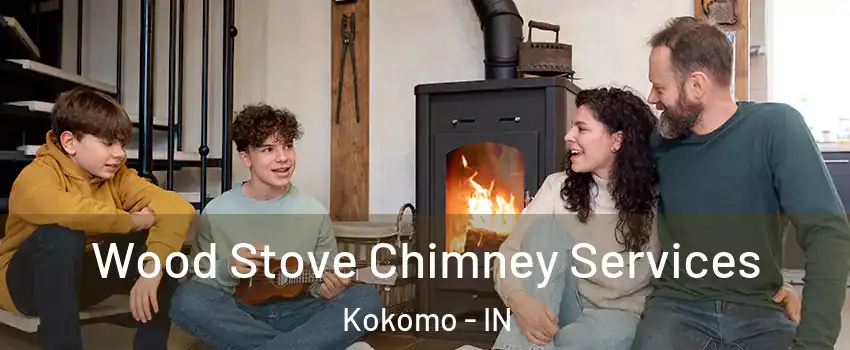  Wood Stove Chimney Services Kokomo - IN